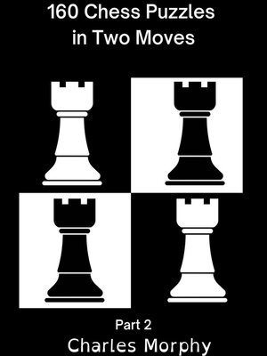 cover image of 160 Chess Puzzles in Two Moves, Part 2